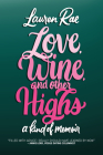 Love, Wine, and Other Highs: A Kind of Memoir Cover Image