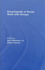 Encyclopedia of Social Work with Groups Cover Image