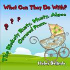 What Can They Do With? The Rickety, Rusty, Musty, Algae Covered Pram? By Haley Belinda Norton, Haley Belinda Cover Image