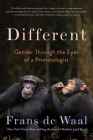Different: Gender Through the Eyes of a Primatologist By Frans de Waal Cover Image