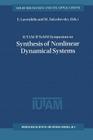 Iutam / Iftomm Symposium on Synthesis of Nonlinear Dynamical Systems: Proceedings of the Iutam / Iftomm Symposium Held in Riga, Latvia, 24-28 August 1 (Solid Mechanics and Its Applications #73) Cover Image