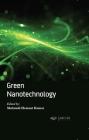 Green Nanotechnology By Mulmudi Hemant Kumar (Editor) Cover Image