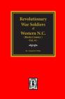 (Burke County, NC) Revolutionary War Soldiers of Western North Carolina (Vol. #1) By Emmett White (Compiled by) Cover Image