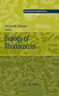 Biology of Rhodococcus (Microbiology Monographs #16) By Hector M. Alvarez (Editor) Cover Image