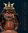 Art of Armor: Samurai Armor from the Ann and Gabriel Barbier-Mueller Collection Cover Image