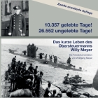 10357 gelebte Tage! 26552 ungelebte Tage! 2. Auflage: Das kurze Leben des Obersteuermanns Willy Meyer By Wolfgang Meyer Cover Image