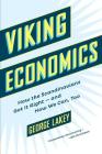 Viking Economics: How the Scandinavians Got It Right-and How We Can, Too Cover Image