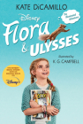 Flora and Ulysses: Tie-in Edition By Kate DiCamillo Cover Image