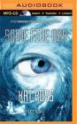 Some Fine Day By Kat Ross, Mary Robinette Kowal (Read by) Cover Image