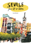 Seville from Top to Bottom By Inma Serrano Cover Image