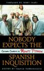 Nobody Expects the Spanish Inquisition: Cultural Contexts in Monty Python By Tomasz Dobrogoszcz (Editor), Terry Jones (Foreword by) Cover Image