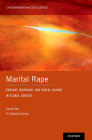 Marital Rape: Consent, Marriage, and Social Change in Global Context (Interpersonal Violence) Cover Image