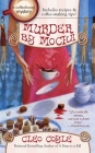 Murder by Mocha (A Coffeehouse Mystery #10) By Cleo Coyle Cover Image
