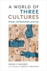 A World of Three Cultures: Honor, Achievement and Joy Cover Image