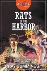 Rats of the Harbor: The Complete Cases of Dirk and Baker (Argosy Library #100) By Ray Cummings, Virgil Finlay (Illustrator), Samuel Cahan (Illustrator) Cover Image