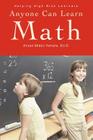 Anyone Can Learn Math: Helping High Risk Learners By Aileen Midori Yamate Ed D. Cover Image