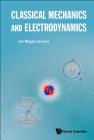 Classical Mechanics and Electrodynamics By Jon Magne Leinaas Cover Image