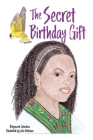 The Secret Birthday Gift By Beliyuwork Getachew Cover Image