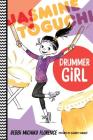 Jasmine Toguchi, Drummer Girl By Debbi Michiko Florence, Elizabet Vukovic (Illustrator) Cover Image
