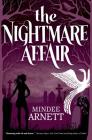 The Nightmare Affair (Arkwell Academy #1) By Mindee Arnett Cover Image
