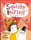 Squishy McFluff: On with the Show By Pip Jones, Ella Okstad (Illustrator) Cover Image