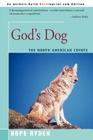 God's Dog: A Celebration of the North American Coyote Cover Image