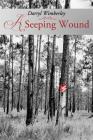 A Seeping Wound By Darryl Wimberley Cover Image
