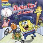 Batter Up!/¡A batear!(SpongeBob SquarePants) (Pictureback(R)) Cover Image