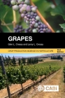 Grapes (Crop Production Science in Horticulture #27) By Glenn L. Creasy, Leroy L. Creasy Cover Image