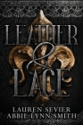 Leather & Lace By Lauren Sevier, Abbie Lynn Smith Cover Image