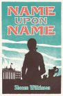Name Upon Name By Sheena Wilkinson Cover Image