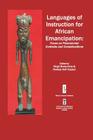 Languages of Instruction for African Emancipation (Casas Book Series #39) By Brigit Brock-Utne (Editor), Rodney Kofi Hopson (Editor) Cover Image