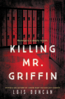 Killing Mr. Griffin By Lois Duncan Cover Image