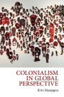 Colonialism in Global Perspective By Kris Manjapra Cover Image