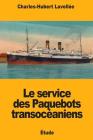 Le service des Paquebots transocéaniens Cover Image