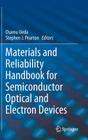 Materials and Reliability Handbook for Semiconductor Optical and Electron Devices By Osamu Ueda (Editor), Stephen J. Pearton (Editor) Cover Image