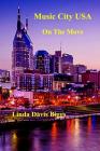 Music City USA on the Move By Linda Biggs Cover Image