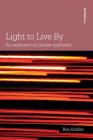 Light to Live By: An exploration in Quaker Spirituality Cover Image