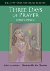 Three Days of Prayer: Esther's Miracle By Lyle Lee Jenkins Cover Image