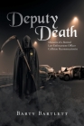 Deputy Death: Memoirs of a Retired Law Enforcement Officer Collision Reconstructionist Cover Image