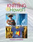 Knitting in Hawaii Cover Image