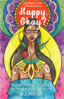 Happy, Okay?: Poems about Anxiety, Depression, Hope, and Survival (for Fans of Her by Pierre Alex Jeanty or Sylvester McNutt) By M. J. Fievre Cover Image
