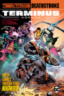 Teen Titans/Deathstroke: The Terminus Agenda By Christopher Priest, Adam Glass Cover Image