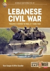 Lebanese Civil War: Volume 3: Moving to War, 4-7 June 1982 (Middle East@War) By Tom Cooper, Efim Sandler Cover Image