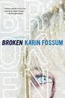 Broken By Karin Fossum Cover Image