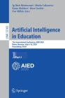 Artificial Intelligence in Education: 21st International Conference, Aied 2020, Ifrane, Morocco, July 6-10, 2020, Proceedings, Part I By Ig Ibert Bittencourt (Editor), Mutlu Cukurova (Editor), Kasia Muldner (Editor) Cover Image