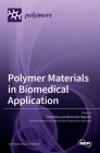 Polymer Materials in Biomedical Application Cover Image