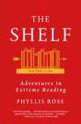 The Shelf: From LEQ to LES: Adventures in Extreme Reading By Phyllis Rose Cover Image