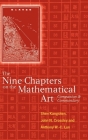 The Nine Chapters on the Mathematical Art: Companion and Commentary By Shen Kangshen (Editor), John N. Crossley (Translator), Anthony W. -C Lun (Translator) Cover Image