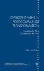 Divergent Paths in Post-Communist Transformation: Capitalism for All or Capitalism for the Few? (Studies in Economic Transition) By O. Havrylyshyn Cover Image